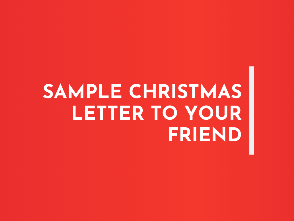 christmas-letter-to-friends-samples-5-templates-writolay