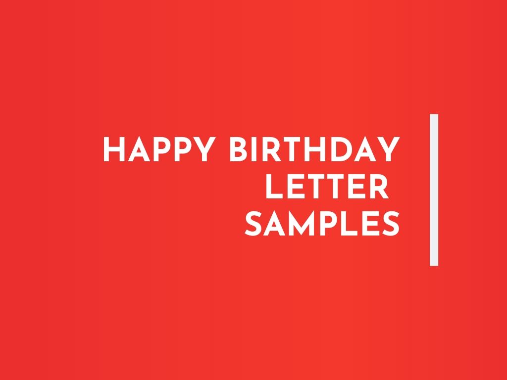 Happy Birthday Letter Samples - 4 Format Templates - Writolay.Com
