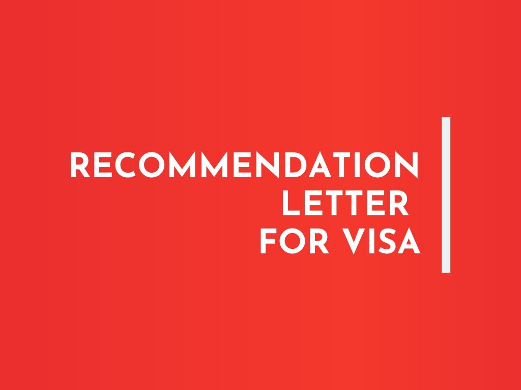 Recommendation Letter for visa - 5 Sample Templates - Writolay.Com