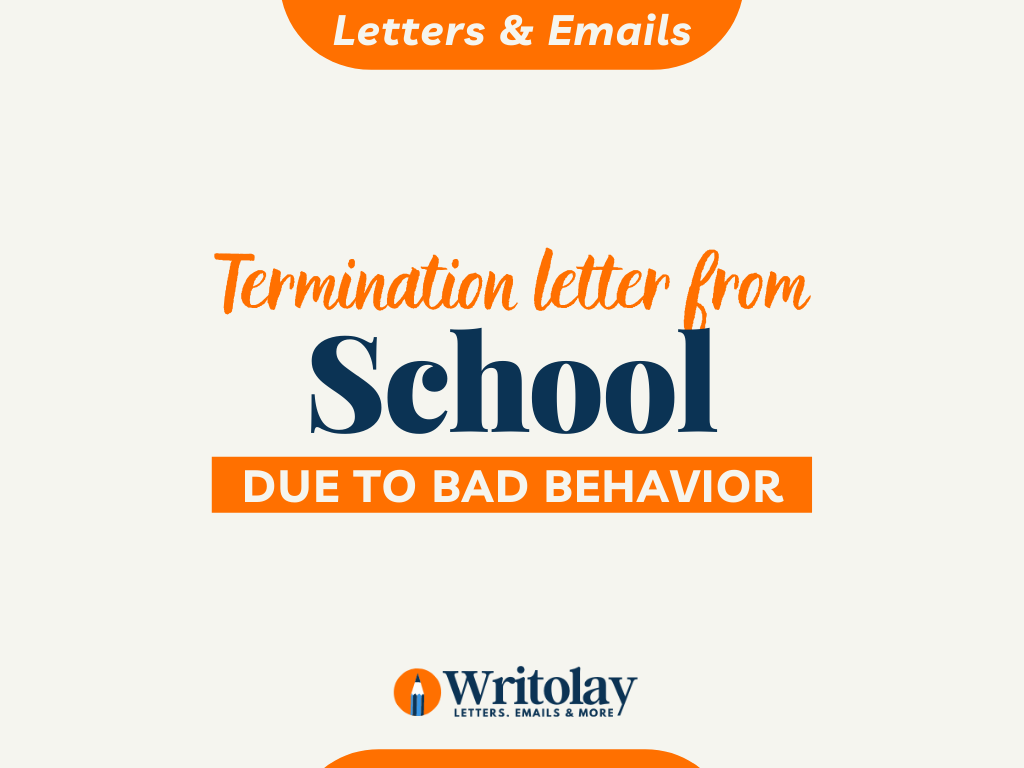 termination-from-school-due-to-bad-behavior-letter-writolay