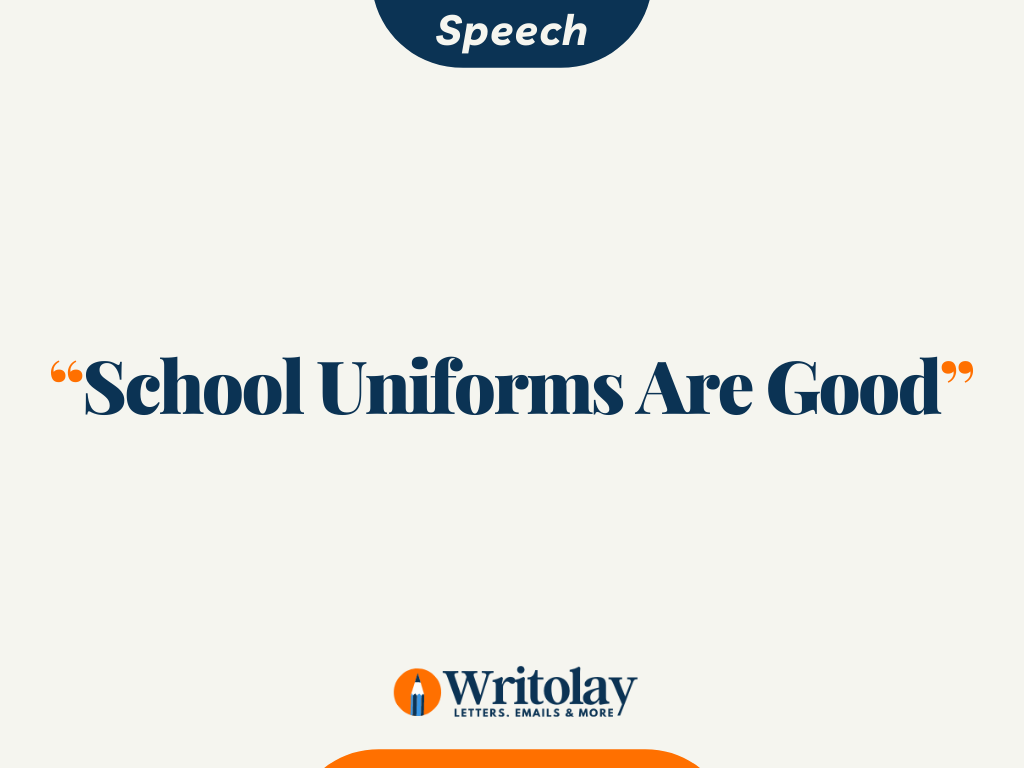 a speech about school uniforms are good