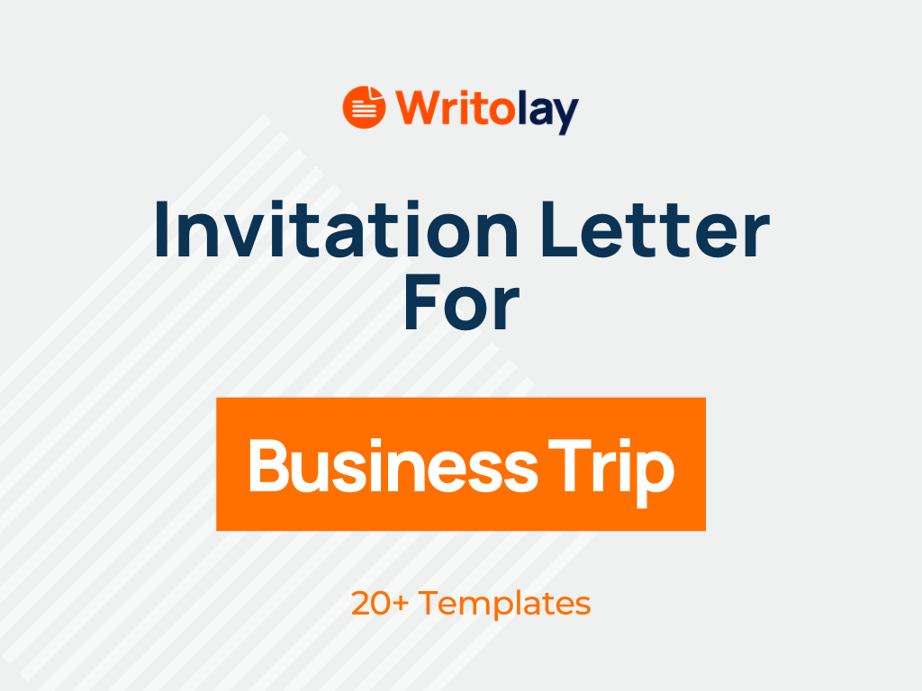 Business Trip Invitation Letter: 4 Free Templates - Writolay