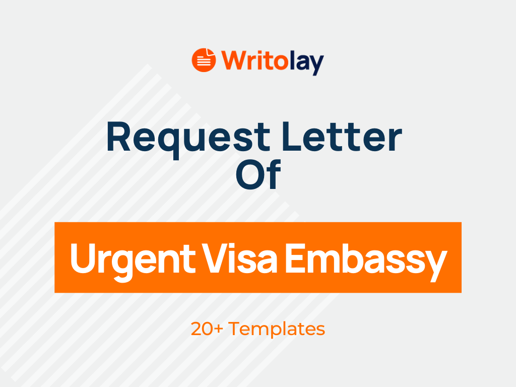 Urgent Visa Request Letter to Embassy: 4 Templates - Writolay